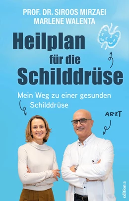 Abbildung von Mirzaei / Walenta | Heilplan für die Schilddrüse | 1. Auflage | 2026 | beck-shop.de