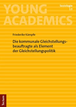 Abbildung von Kämpfe | Die kommunale Gleichstellungsbeauftragte als Element der Gleichstellungspolitik | 1. Auflage | 2025 | 13 | beck-shop.de