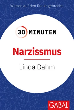 Abbildung von Dahm | 30 Minuten Narzissmus | 1. Auflage | 2026 | beck-shop.de