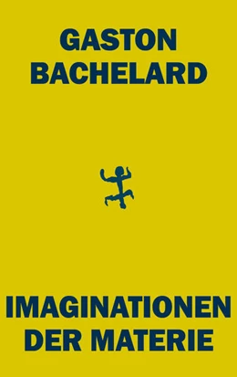 Abbildung von Bachelard / Rheinberger | Imaginationen der Materie | 1. Auflage | 2026 | beck-shop.de