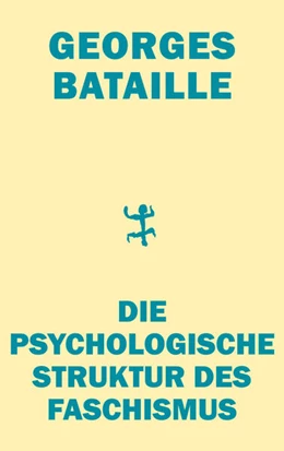 Abbildung von Bataille | Die psychologische Struktur des Faschismus | 1. Auflage | 2026 | beck-shop.de