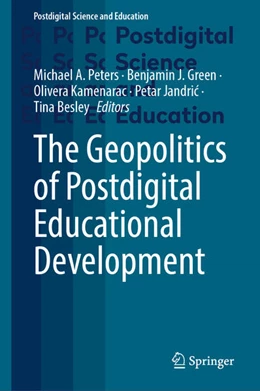 Abbildung von Peters / Green | The Geopolitics of Postdigital Educational Development | 1. Auflage | 2025 | beck-shop.de