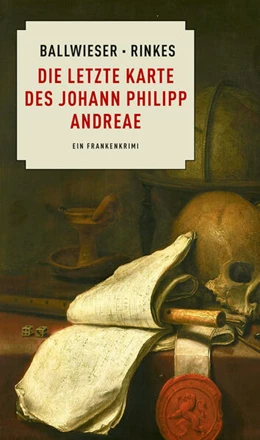 Abbildung von Ballwieser / Rinkes | Die letzte Karte des Johann Philipp Andreae | 1. Auflage | 2025 | beck-shop.de