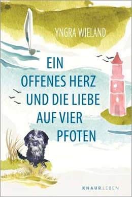 Abbildung von Wieland | Ein offenes Herz und die Liebe auf vier Pfoten | 1. Auflage | 2026 | beck-shop.de