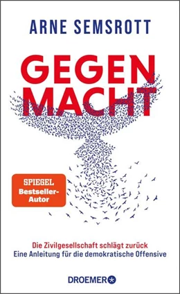 Abbildung von Semsrott | Gegenmacht: Die Zivilgesellschaft schlägt zurück | 1. Auflage | 2026 | beck-shop.de