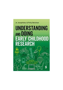Abbildung von Josephidou / Bolshaw | Understanding and Doing Early Childhood Research | 1. Auflage | 2026 | beck-shop.de