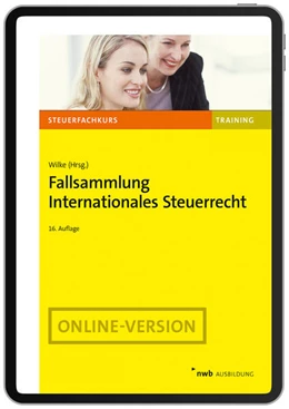 Abbildung von Wilke (Hrsg.) | Fallsammlung Internationales Steuerrecht (Online-Version) | 16. Auflage | 2025 | beck-shop.de