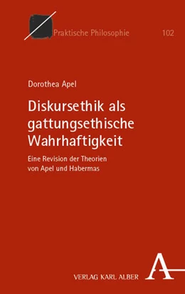 Abbildung von Apel | Diskursethik als gattungsethische Wahrhaftigkeit | 1. Auflage | 2025 | 102 | beck-shop.de