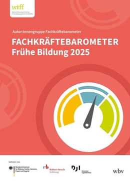 Abbildung von Rauschenbach / Jugendinstitut | Fachkräftebarometer Frühe Bildung 2025 | 1. Auflage | 2025 | beck-shop.de