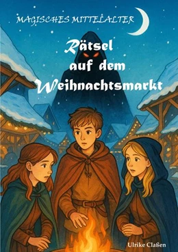 Abbildung von Claßen | Rätsel auf dem Weihnachtsmarkt | 2. Auflage | 2025 | beck-shop.de