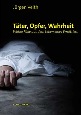 Abbildung von Veith | Täter, Opfer, Wahrheit | 1. Auflage | 2025 | beck-shop.de