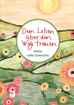 Abbildung von Dem Leben über den Weg trauen | 1. Auflage | 2026 | beck-shop.de