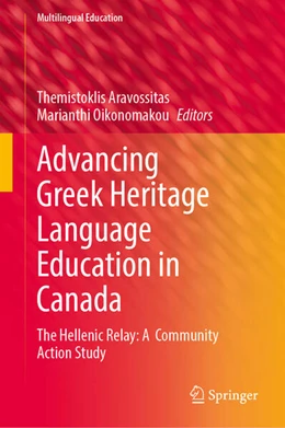Abbildung von Aravossitas / Oikonomakou | Advancing Greek Heritage Language Education in Canada | 1. Auflage | 2026 | beck-shop.de
