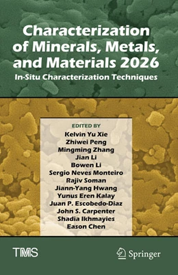 Abbildung von Xie / Peng | Characterization of Minerals, Metals, and Materials 2026 | 1. Auflage | 2026 | beck-shop.de