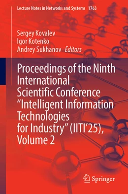Abbildung von Kovalev / Kotenko | Proceedings of the Ninth International Scientific Conference “Intelligent Information Technologies for Industry” (IITI’25), Volume 2 | 1. Auflage | 2026 | beck-shop.de