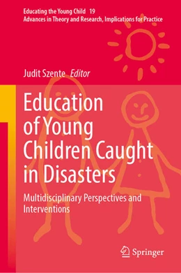 Abbildung von Szente | Education of Young Children Caught in Disasters | 1. Auflage | 2026 | beck-shop.de