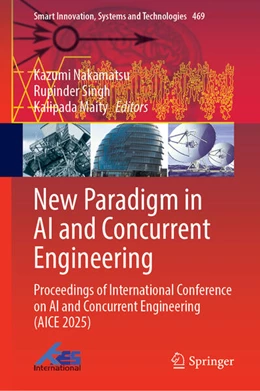 Abbildung von Nakamatsu / Singh | New Paradigm in AI and Concurrent Engineering | 1. Auflage | 2026 | beck-shop.de