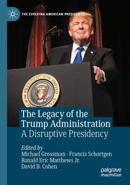 Abbildung von Grossman / Schortgen | The Legacy of the Trump Administration | 1. Auflage | 2025 | beck-shop.de