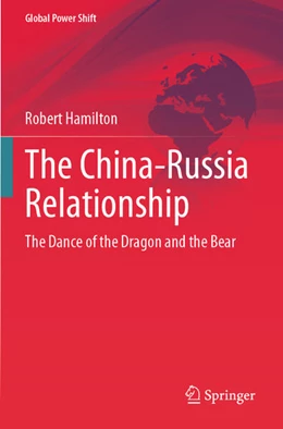 Abbildung von Hamilton | The China-Russia Relationship | 1. Auflage | 2025 | beck-shop.de