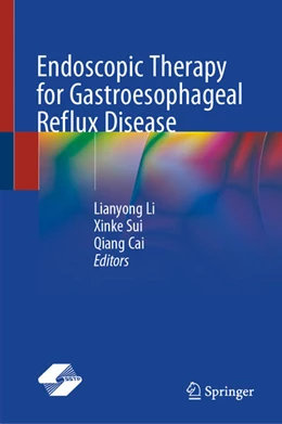 Abbildung von Li / Sui | Endoscopic Therapy for Gastroesophageal Reflux Disease | 1. Auflage | 2026 | beck-shop.de