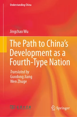 Abbildung von Wu | The Path to China's Development as a Fourth-Type Nation | 1. Auflage | 2025 | beck-shop.de