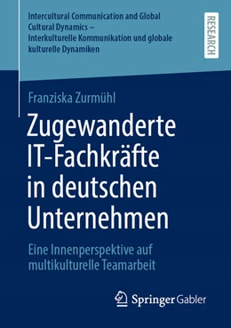 Abbildung von Zurmühl | Zugewanderte IT-Fachkräfte in deutschen Unternehmen | 1. Auflage | 2026 | beck-shop.de
