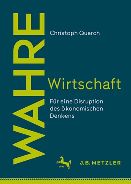 Abbildung von Quarch | Wahre Wirtschaft | 1. Auflage | 2026 | beck-shop.de