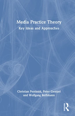 Abbildung von Pentzold / Gentzel | Media Practice Theory | 1. Auflage | 2026 | beck-shop.de