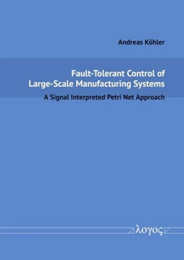 Abbildung von Köhler | Fault-Tolerant Control of Large-Scale Manufacturing Systems | 1. Auflage | 2025 | beck-shop.de