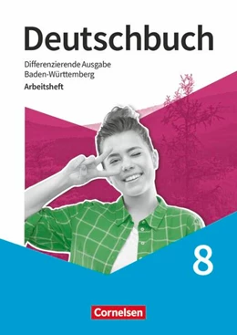 Abbildung von Fogt / Weißenburger | Deutschbuch - Sprach- und Lesebuch - Differenzierende Ausgabe Baden-Württemberg 2024 - 8. Schuljahr | 1. Auflage | 2026 | beck-shop.de
