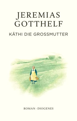 Abbildung von Gotthelf / Theisohn | Käthi die Großmutter | 1. Auflage | 2026 | beck-shop.de
