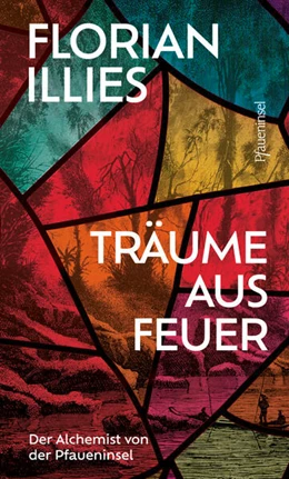 Abbildung von Illies | Träume aus Feuer | 2. Auflage | 2026 | beck-shop.de