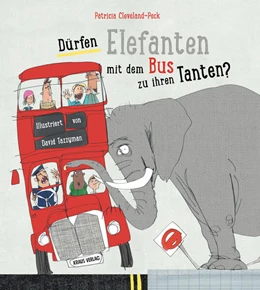 Abbildung von Cleveland-Peck | Dürfen Elefanten mit dem Bus zu ihren Tanten? | 1. Auflage | 2026 | beck-shop.de