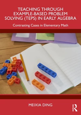 Abbildung von Ding | Teaching Through Example-Based Problem Solving (TEPS) in Early Algebra | 1. Auflage | 2026 | beck-shop.de