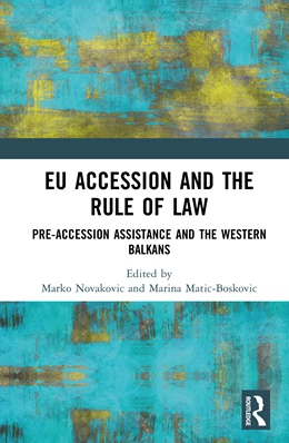 Abbildung von Matic-Boskovic / Novakovic | EU Accession and the Rule of Law | 1. Auflage | 2026 | beck-shop.de