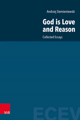 Abbildung von Siemieniewski | God is Love and Reason | 1. Auflage | 2025 | beck-shop.de