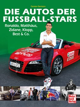 Abbildung von Germann | Die Autos der Fußball-Stars | 1. Auflage | 2026 | beck-shop.de