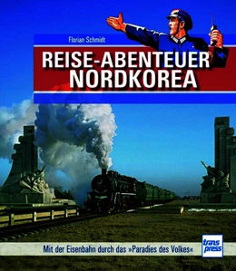 Abbildung von Schmidt | Reiseabenteuer Nordkorea | 1. Auflage | 2026 | beck-shop.de