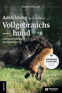 Abbildung von Möller | Ausbildung zum echten Vollgebrauchshund | 1. Auflage | 2025 | beck-shop.de