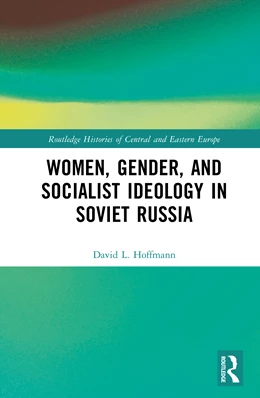Abbildung von L. Hoffmann | Women, Gender, and Socialist Ideology in Soviet Russia | 1. Auflage | 2026 | beck-shop.de