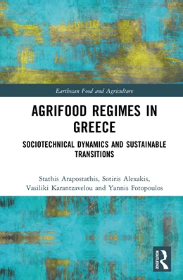 Abbildung von Alexakis / Arapostathis | Agrifood Regimes in Greece | 1. Auflage | 2026 | beck-shop.de