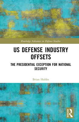 Abbildung von Hobbs | US Defense Industry Offsets | 1. Auflage | 2026 | beck-shop.de