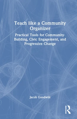 Abbildung von Goodwin | Teach like a Community Organizer | 1. Auflage | 2026 | beck-shop.de