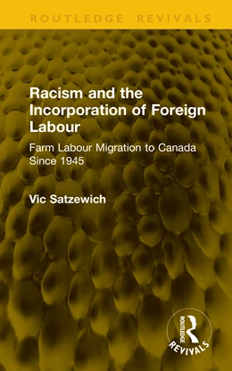 Abbildung von Satzewich | Racism and the Incorporation of Foreign Labour | 1. Auflage | 2026 | beck-shop.de