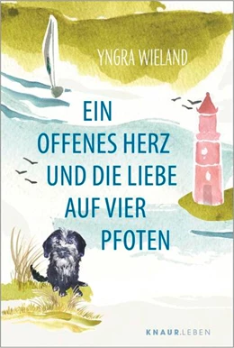 Abbildung von Wieland | Ein offenes Herz und die Liebe auf vier Pfoten | 1. Auflage | 2026 | beck-shop.de