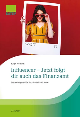 Abbildung von Homuth | Influencer - Jetzt folgt dir auch das Finanzamt | 2. Auflage | 2026 | beck-shop.de