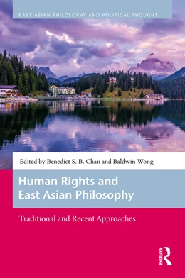 Abbildung von Chan / Wong | Human Rights and East Asian Philosophy | 1. Auflage | 2026 | beck-shop.de