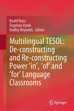 Abbildung von Raza / Ustuk | Multilingual TESOL: De-constructing and Re-constructing Power 'in,' 'of,' and 'for' Language Classrooms | 1. Auflage | 2025 | beck-shop.de