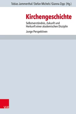 Abbildung von Jammerthal / Michels | Kirchengeschichte | 1. Auflage | 2026 | beck-shop.de