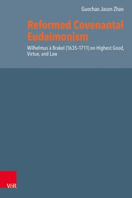 Abbildung von Zhao | Reformed Covenantal Eudaimonism | 1. Auflage | 2026 | beck-shop.de